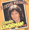 Gérard Lenorman: Si J´étais Président - 45 G - Maxi-Single