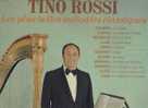 Tino Rossi : Les Plus Belles Mélodies Classiques - Andere - Franstalig