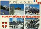 Super-Châtel Haute Savoie 74. Station Village SVS. Portes Du Soleil ´l´Escale Blanche´. Domaine Skiable. - Châtel