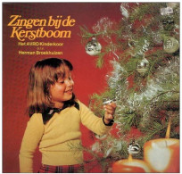 * LP * AVRO-KINDERKOOR - ZINGEN BIJ DE KERSTBOOM (Dutch Child-Choir 1968 Ex-!!!) - Kerstmuziek