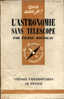 L´astronomie Sans Télescope, Collection Que Sais-je? - Astronomia