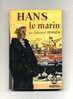 - HANS LE MARIN  PAR E. PEISSON  . LE LIVRE DE POCHE N°257   1957 - Adventure