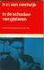 Opgelet Boek - Livre ! - In De Schaduw Van Gisteren - Kroniek Van Het Verzet In De Jaren 1940-1945 - Nederlandstalig - Niederländisch