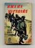 - "AMERE VICTOIRE"  PAR R. HARDY . LE LIVRE DE POCHE N°288   1963 - Azione