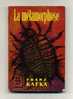 - "LA METAMORPHOSE"  PAR F. KAFKA . LE LIVRE DE POCHE N°322  1966 - Fantasy