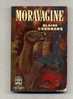 - "MORAVAGINE"  PAR B. CENDRARS . LE LIVRE DE POCHE N°275  1957 - Abenteuer