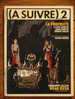 (A SUIVRE) N° 2 - MENSUEL MARS 1978 - LA PROPRIETE DIDIER DECOIN - A Suivre