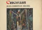 Jean-Christian Michel : Crucifixus - Strumentali
