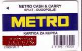 METRO ( Croatia Plastic Gift Card ) - Not Phonecard - Croatie