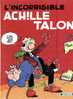 L'incorrigible AchilleTalon, Greg, Ed. Dargaud, 1983, édition Originale - Altri & Non Classificati