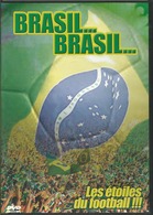 - DVD BRASIL... BRASIL... LES ETOILES DU FOOTBALL (D3) - Sport