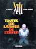 XIII (Treize) : Toutes Les Larmes De L'enfer, W. Vance/J. Van Hamme, Ed. Dargaud, 1985/1986, édition Originale - Sonstige & Ohne Zuordnung