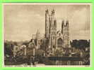 CANTERBURY, UK  - CATHEDRAL FROM THE WEST - PUB. WALTER SCOTT - G.G. - - Canterbury