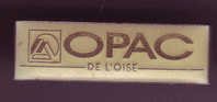 Pin´s - Opac De L´oise - Administraties