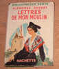 C02 - Bibliotheque Verte - Alphonse Daudet - Les Lettres De Mon Moulin - 1957 - Avec Jacquette - Bibliothèque Verte