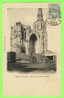 CRÉPY-EN-VALOIS (60) - RUINES DE L´ÉGLISE ST-THOMAS - C. MULLER, ÉDIT. - DOS NON DIVISÉ - CARTE À VOYAGÉE EN 1903 - - Crepy En Valois