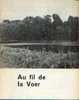 "Au Fil De La Voer  - Ed. Féd. Touristique Du Brabant (1968) - Non Classés