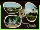 ARBOIS (39) - SOUVENIR - 3 MULTIVUES - SPADEM - VUE GÉNÉRALE - À CIRCULÉE EN 1967 - - Arbois