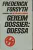 Geheim Dossier: Odessa Door Frederick Forsyth - Hollandais