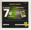 Club Internet: Nouveaux Forfaits, 30 Heures 7 Euros, Carrefour, Lexibook Touchman (08-1659) - Internetaansluiting