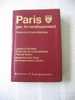 PLAN GUIDE L'INDISPENSABLE DE PARIS PAR ARRONDISSEMENTS/METROPOLITAIN/AUTOBUS /BANLIEUE/REPERTOIRE ANNEE 1988 - Europe