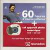 WANADOO: 60 Heures D´ Internet Offertes + Appareil Photo Numérique, J´ Ai Tout Mon Temps Et Encore Plus, Homme (08-1720) - Connection Kits