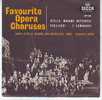 SANTA CECILIA CHORUS AND ORCHESTRA ROME / ALBERTO EREDE  FAVOURITE  OPERA  CHORUSES - Classica