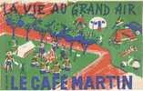 Buvard La Vie Au Grand Air LE CAFÉ MARTIN - Koffie En Thee