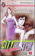 MANGA J´AI LU " NICKY-LARSON-CITY HUNTER " L´ACTRICE AU PIEDS NUS  TTBE - Mangas [french Edition]