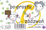 Poland-po Prostu Zadzwon-25 Units---used Card--(chip Card)+1 Card Prepiad Free - Pologne
