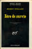 "ZERO DE SURVIE", Mickey Spillane, Série Noire N° 1409 (imprimé : 1971) - Série Noire