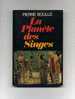 - LA PLANETE DES SINGES . PAR  P. BOULLE . LE LIVRE DE POCHE N°2706   1978 - Fantásticos