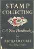 Stamp Collecting, R. CURLE, Ed. Gramol Publications, London, 1945, 112 Pp .  TB/ZM. - 4045 - Altri & Non Classificati