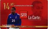 @+ Recharge SFR Foot Equipe De France - D. TREZEGUET- 14,90€. Plastique EPAIS. - Cellphone Cards (refills)