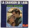 John  WILLIAM :  "  LA CHANSON DE LARA   " + 3 Titres - Filmmuziek