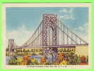 NEW YORK CITY, NY - THE GEORGE WASHINGTON BRIDGE - TRAVEL IN 1948 - - Brücken Und Tunnel