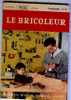 LE BRICOLEUR N° 49 De 1966 " TROIS MAISONS DE POUPEES " Plans Et Cotes. - Science