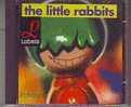 THE  LITTLE  RABITS    DEDALNS     13 TITRES - Andere - Engelstalig