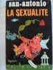 SAN ANTONIO  LA SEXUALITE édition  FLEUVE NOIR - Fleuve Noir