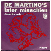 * 7" * DE MARTINO'S - LATER MISSCHIEN (Holland 196?) - Andere - Nederlandstalig