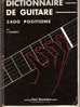 Dictionnaire De Guitare:  122 Pages  " 2500 Positions  " - Musique