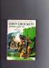 DAVY CROCKETT Rentre Chez Lui Par Tom Hill - Biblioteca Rosa