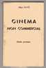 LIVRE - CINEMA NON COMMERCIAL - ALBERT RAVE - GUIDE PRATIQUE - Cinéma/Télévision