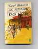 - LE NOTAIRE DES NOIRS  . PAR L. MASSON . LE LIVRE DE POCHE N°2348   1969 - Aventure