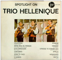 * LP * TRIO HELLENIQUE - SPOTLIGHT ON TRIO HELLENIQUE (Holland 1965) - Country Et Folk