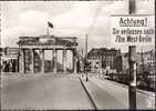 Berlin - Brandenburger Tor - Achtung! - Porte De Brandebourg