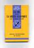 - LA VIE DANS LA GRECE CLASSIQUE . PAR CH. PICARD . QUE SAIS-JE ? N°231  . EDIT. PUF 1973 - Archéologie