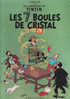 TINTIN  LES SEPT BOULES DE CRISTAL     1966 - Hergé