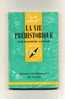 - LA VIE PREHISTORIQUE . PAR R. LANTIER . QUE SAIS-JE ? N°535   . EDIT. PUF   1965 - Arqueología