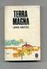 - TERRA MAGNA  TOME I . PAR J. KNITTEL . LE LIVRE DE POCHE N°1576/1577    1969 - Aventure